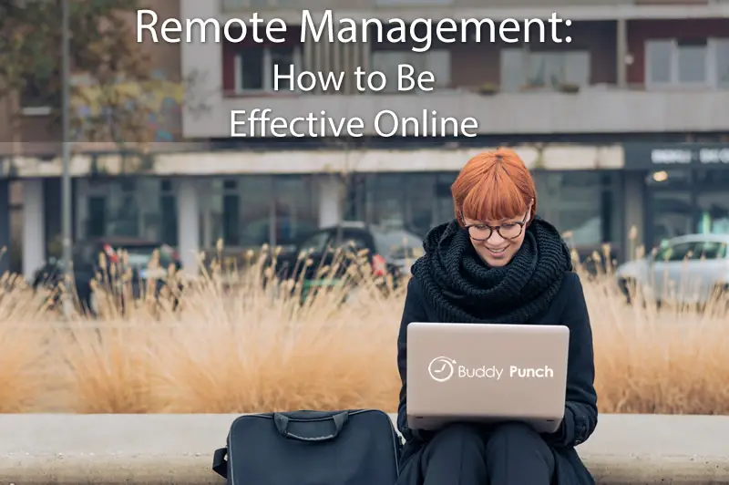 Remote Management: How to Be Effective Online