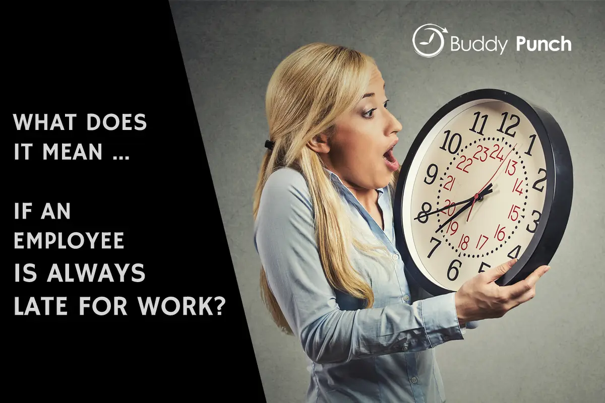 What Does It Mean if an Employee is Habitually Late for Work?