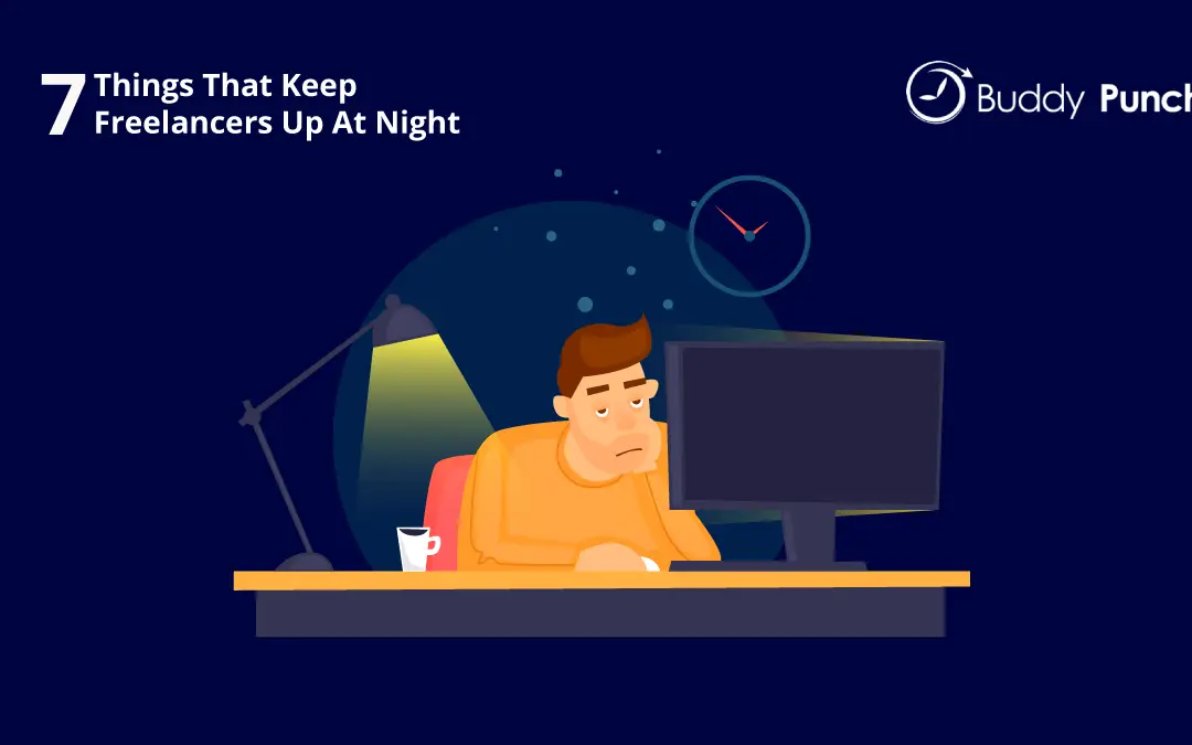 7 Things That Keep Freelancers Up at Night