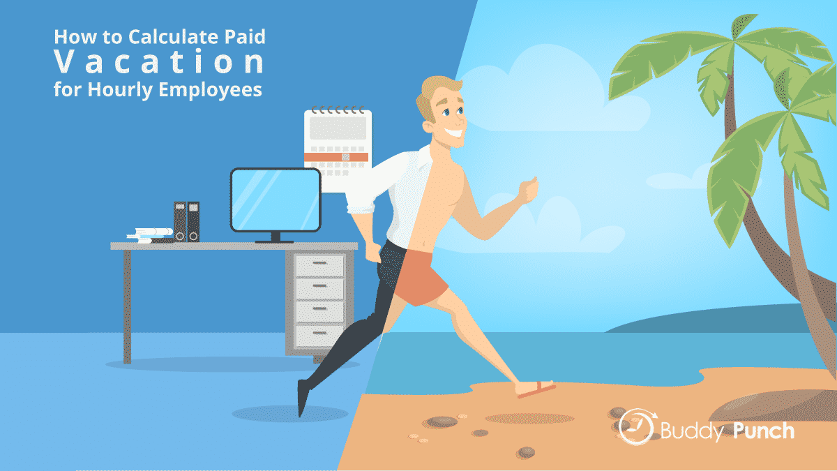 How To Calculate Vacation Pay For Hourly Employees