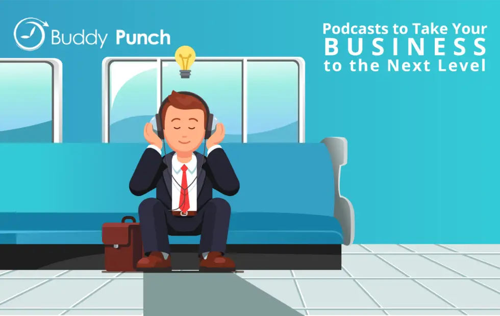 Podcasts to Take Your Business to the Next Level