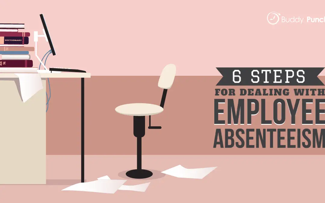 Dealing with Employee Absenteeism: A Small Business Owner’s Guide to Success