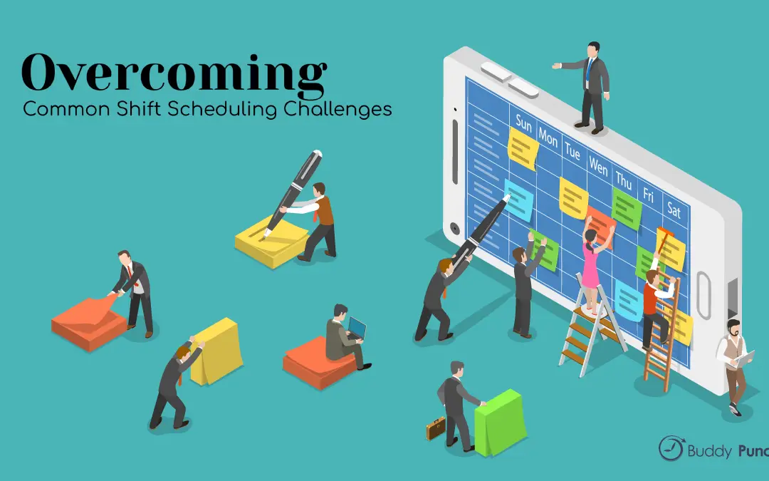 Overcoming Common Shift Scheduling Challenges