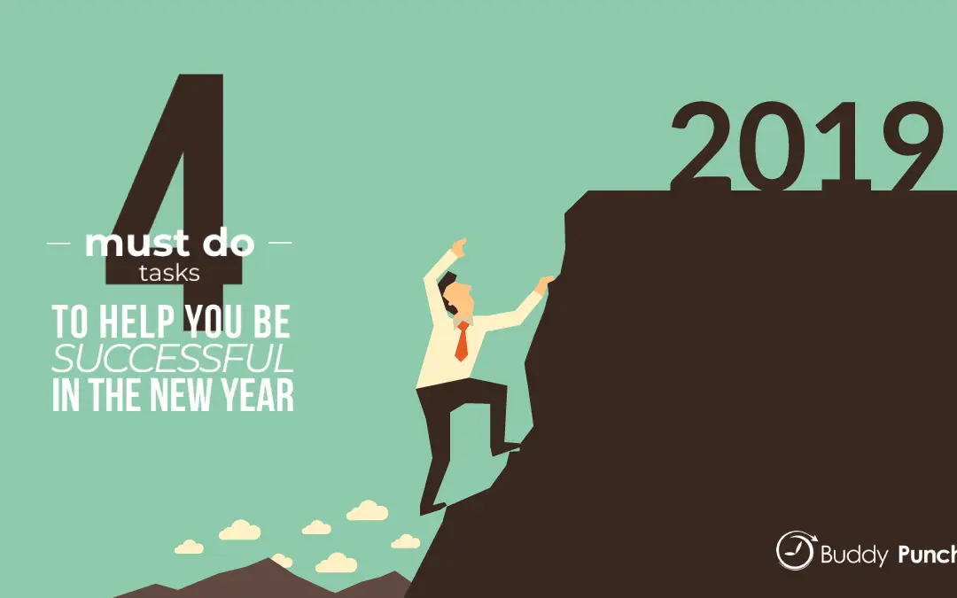 4 Must-Do Tasks To Help You Be Successful In The New Year