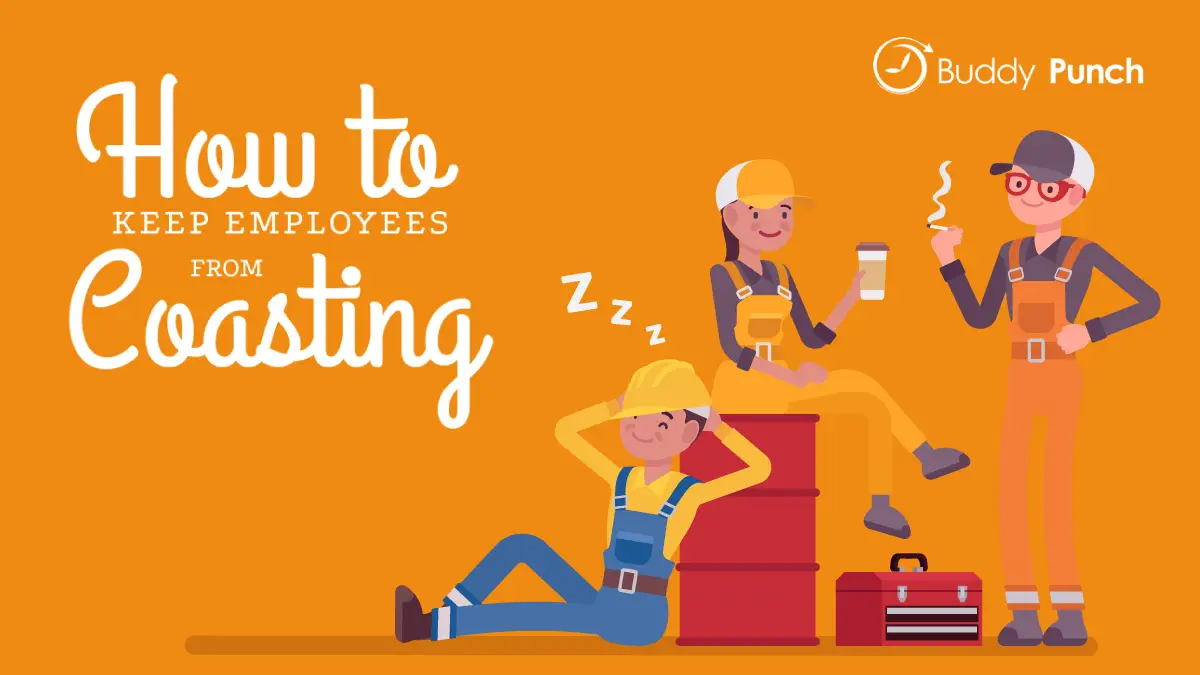 How To Keep Employees From Coasting