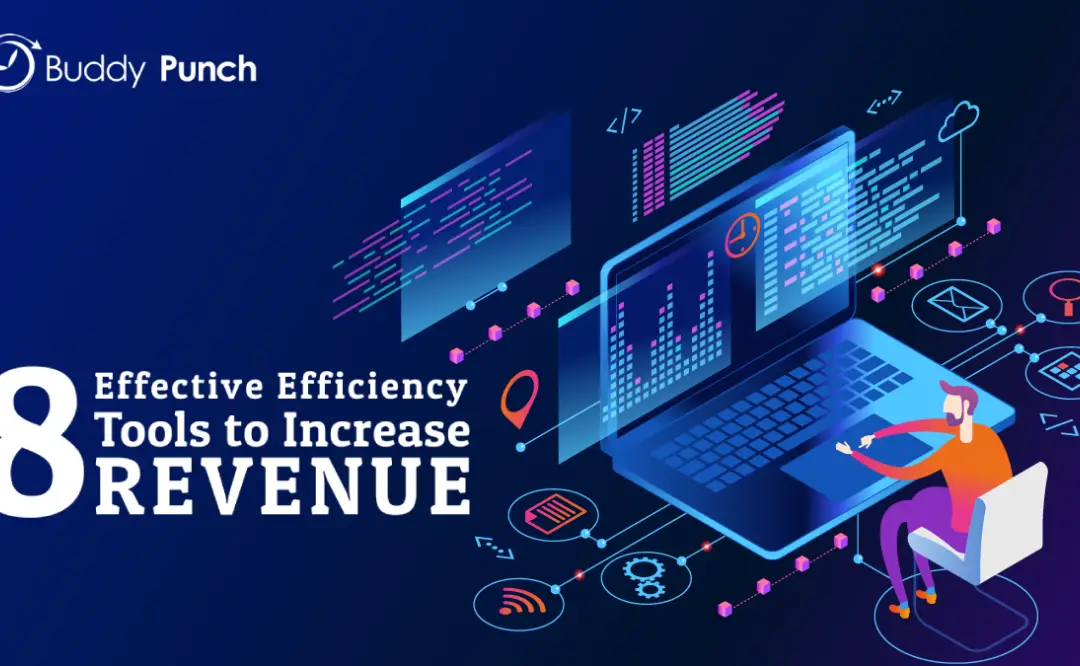 8 Effective Efficiency Tools to Increase Revenue