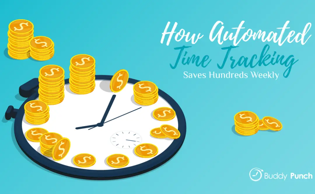 How Automated Time Tracking Saves Hundreds Weekly