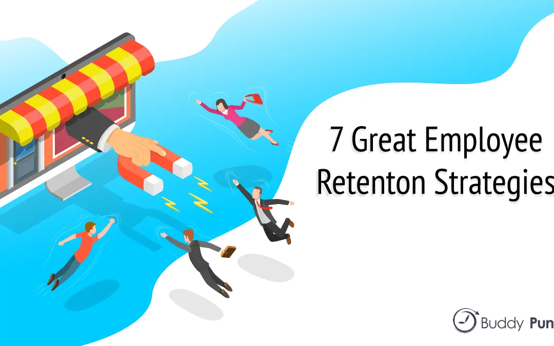 7 Great Employee Retention Strategies