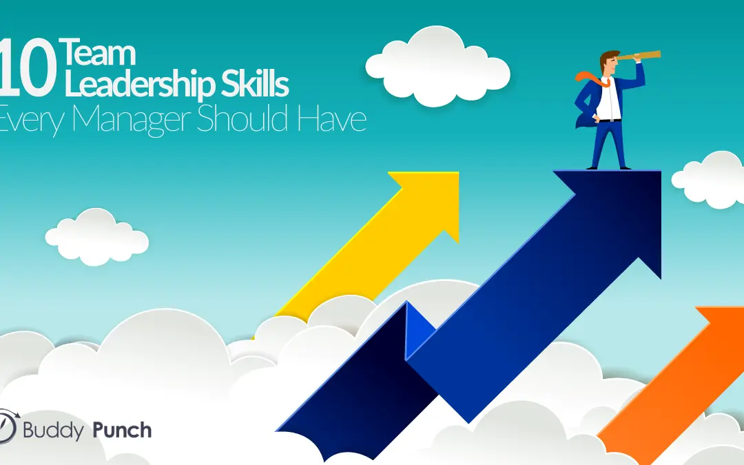 What Team Lead Skills Every Manager Should Have? 15+ Team Leadership Skills