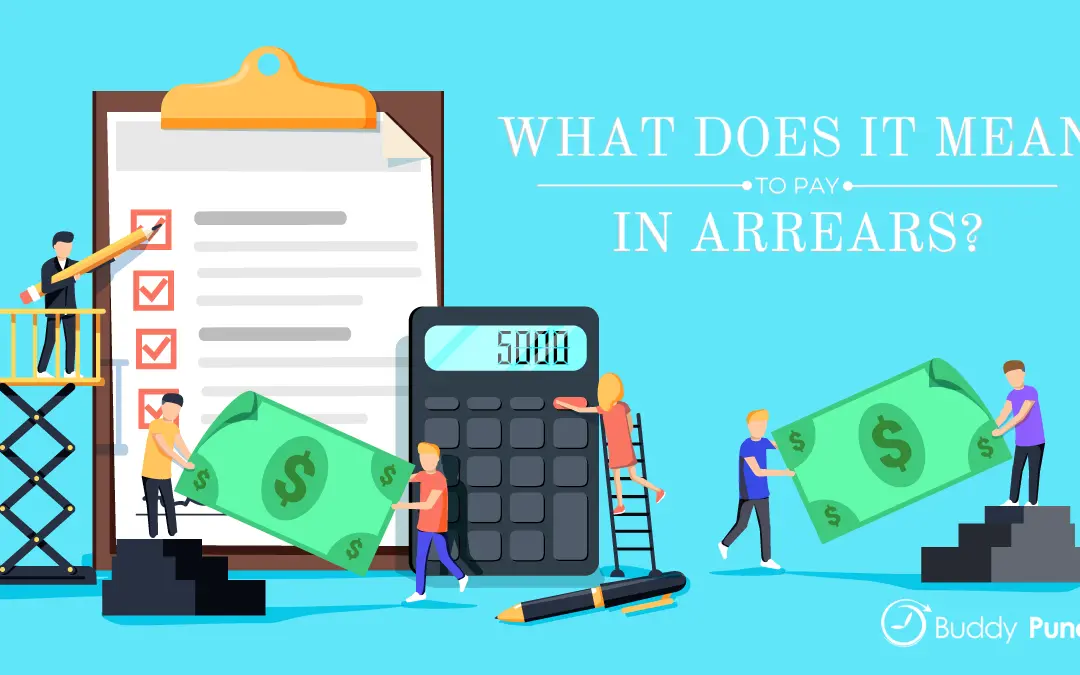 What Does it Mean to Pay in Arrears?