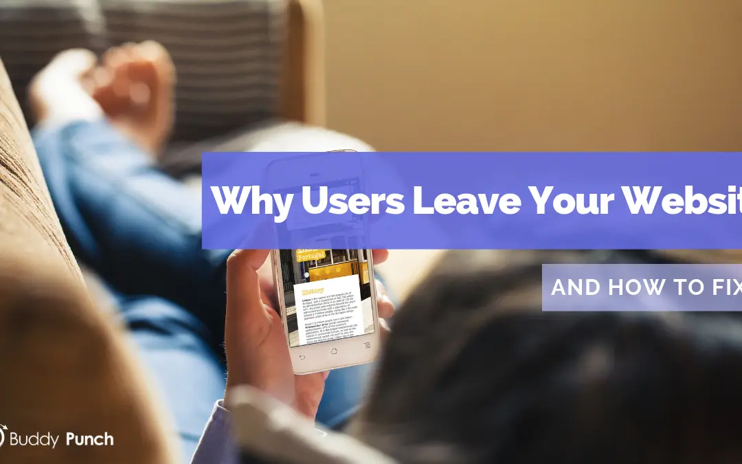 Why Users Leave Your Website – And How To Fix It