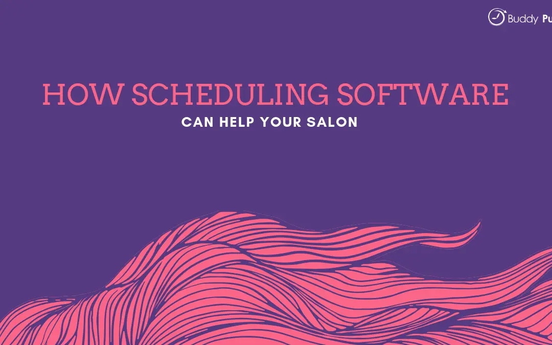 How Scheduling Software Can Help Your Salon