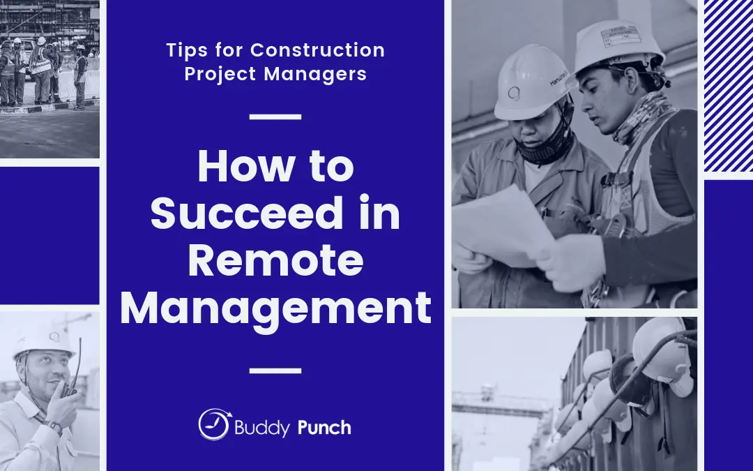 Tips for Construction Project Managers: How to Succeed in Remote Management?