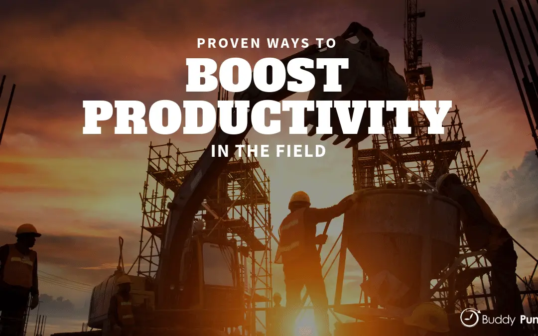 Proven Ways to Boost Productivity in the Field