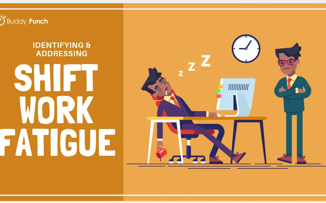 Identifying and Addressing Shift Work Fatigue