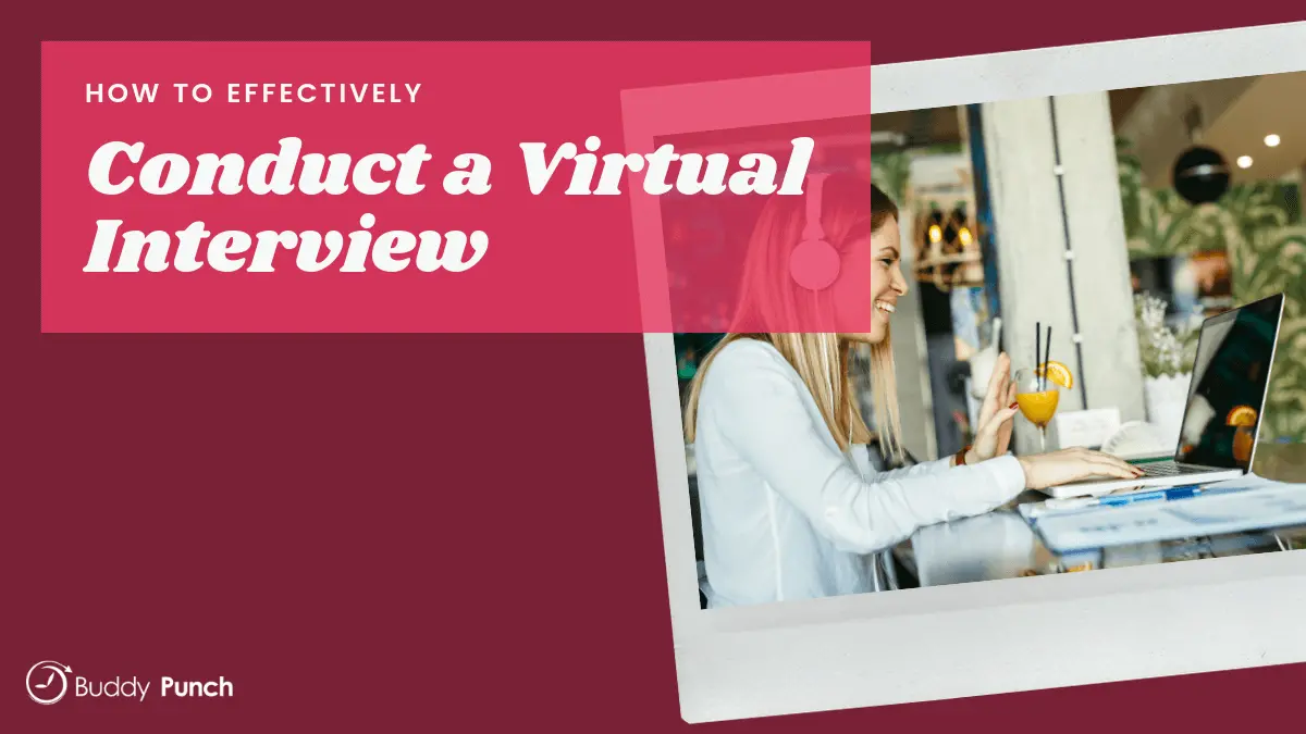 How to Effectively Conduct a Virtual Interview