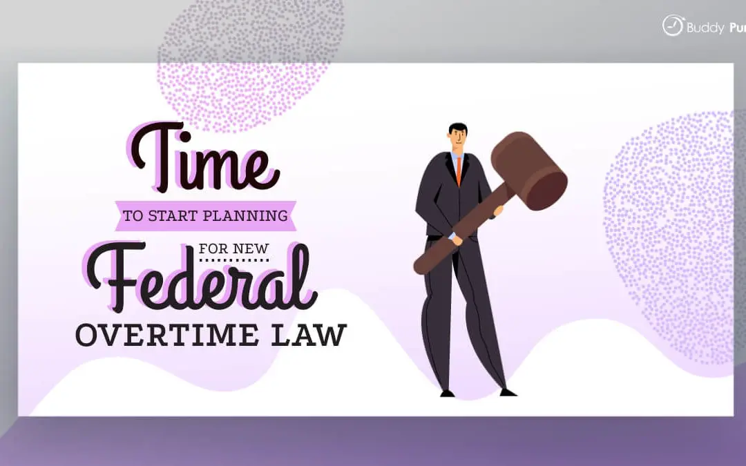 Time to Start Planning for New Federal Overtime Rule