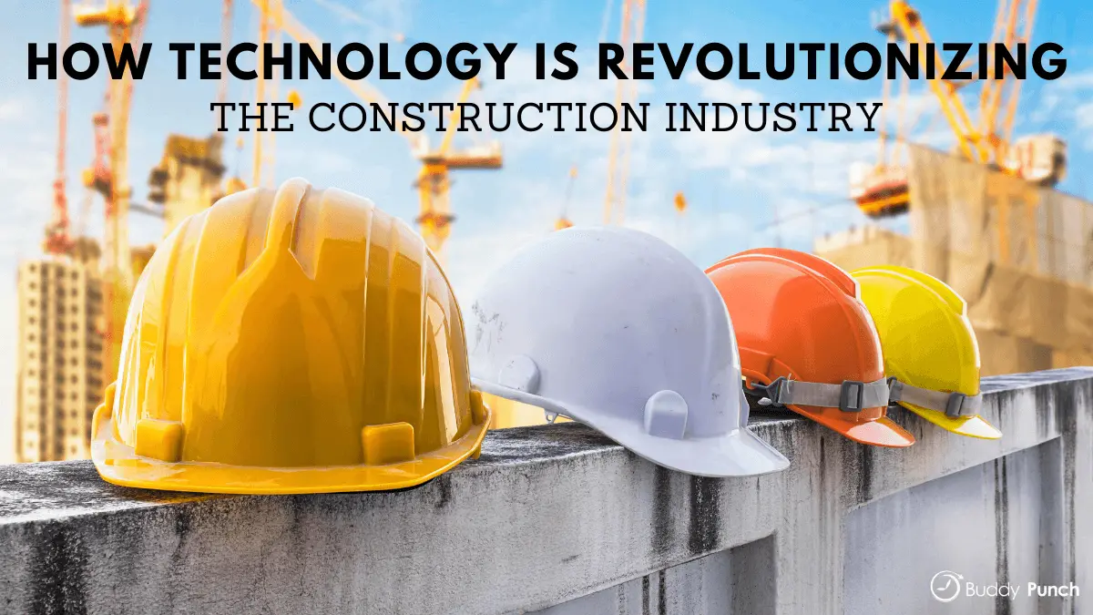 How Technology is Revolutionizing the Construction Industry