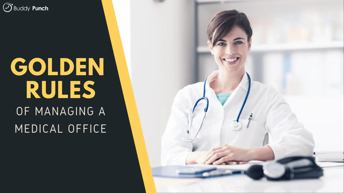 Golden Rules of Managing a Medical Office