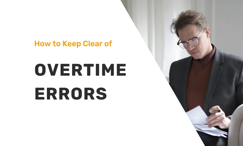 Keep Clear of Overtime Errors with a Time Clock App