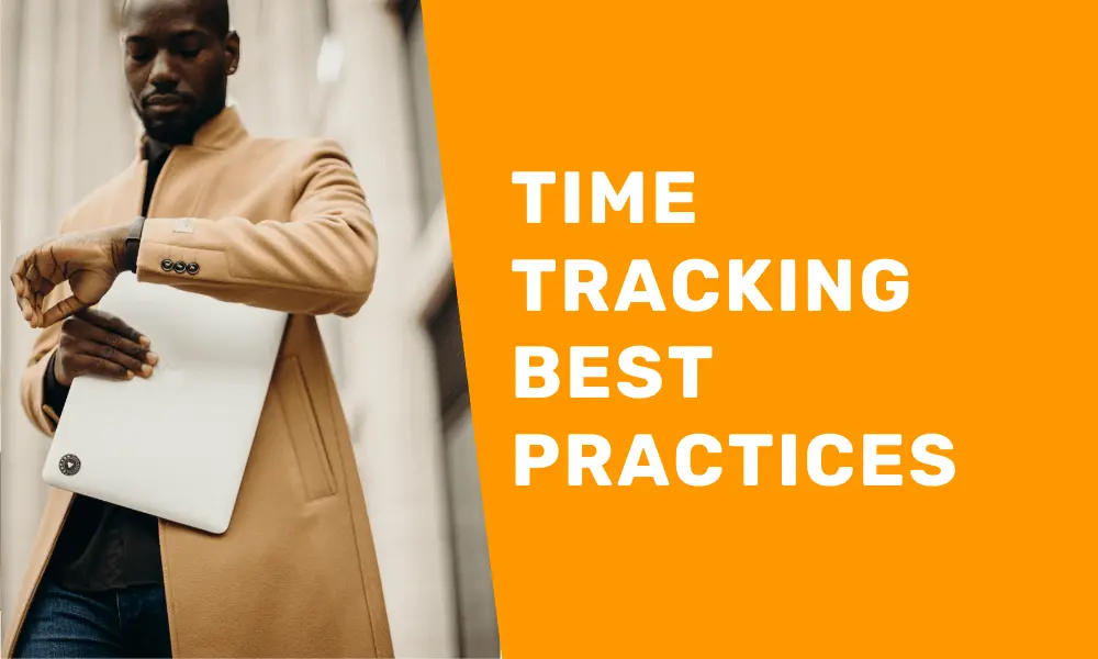 Time Tracking Best Practices