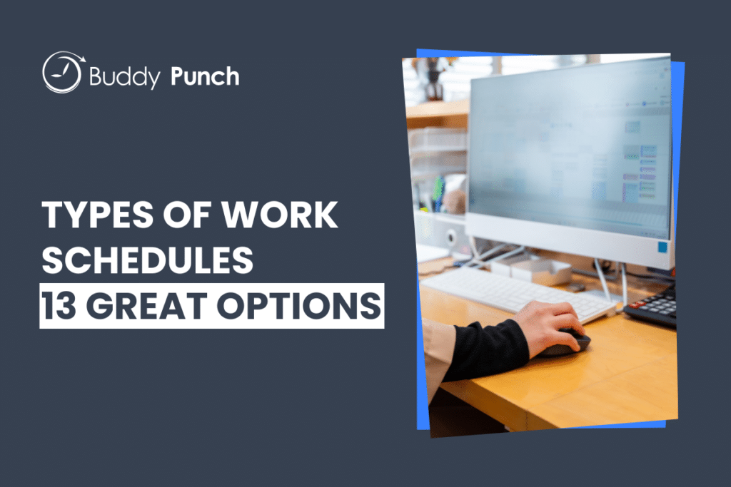 The 13 Most Popular Types of Work Schedules