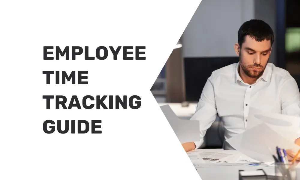 Employee Time Tracking: The Definitive Guide