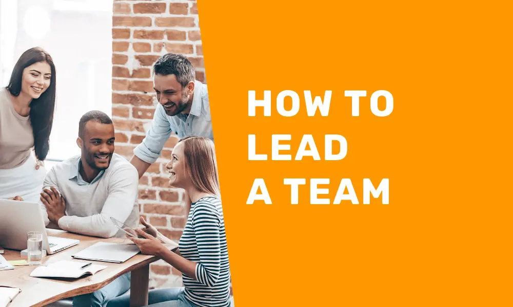 How to Lead a Team