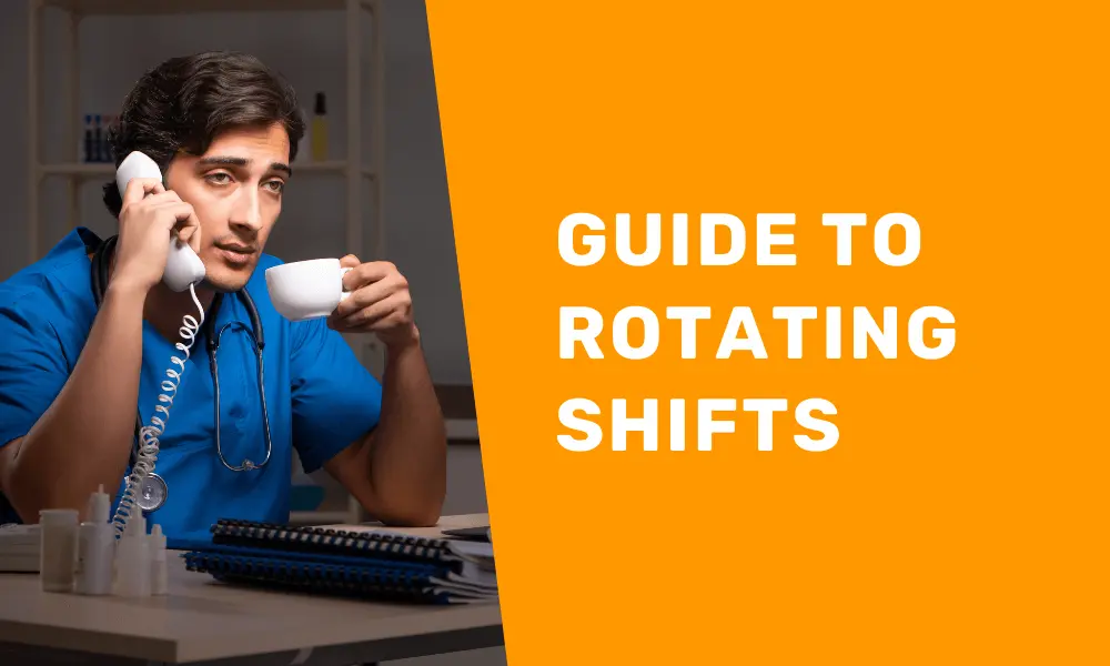 What are Rotating Shifts? Rotating Shift Work Schedule 