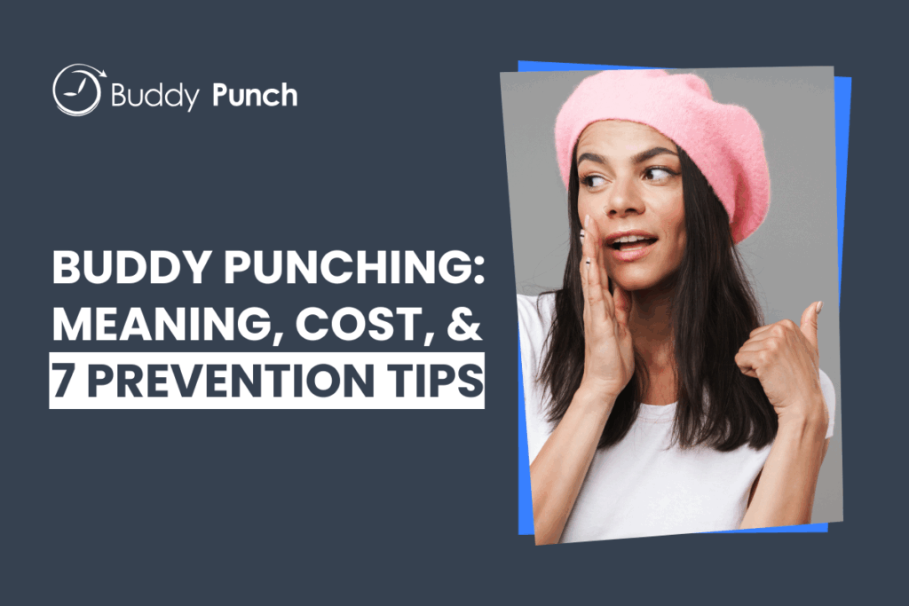 What Is Buddy Punching + 7 Ways to Prevent It