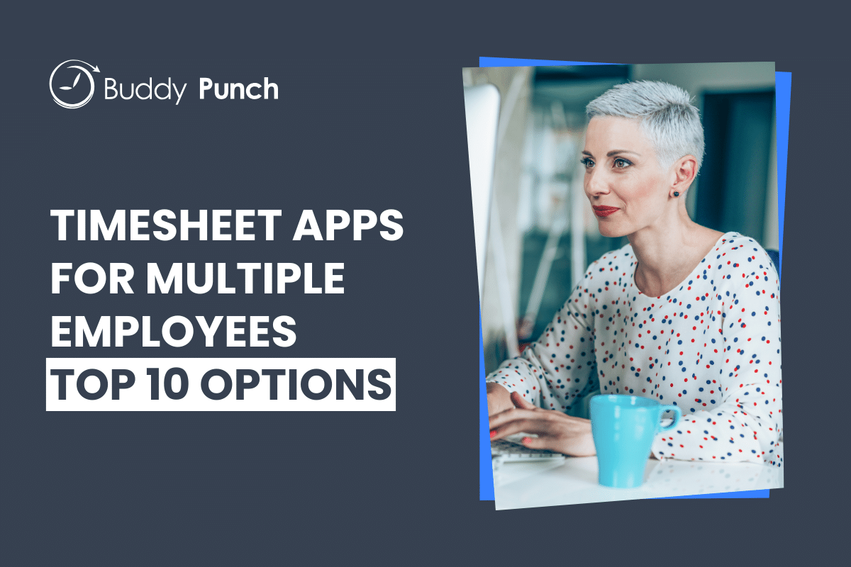 10 Best Timesheet Apps for Multiple Employees in 2025