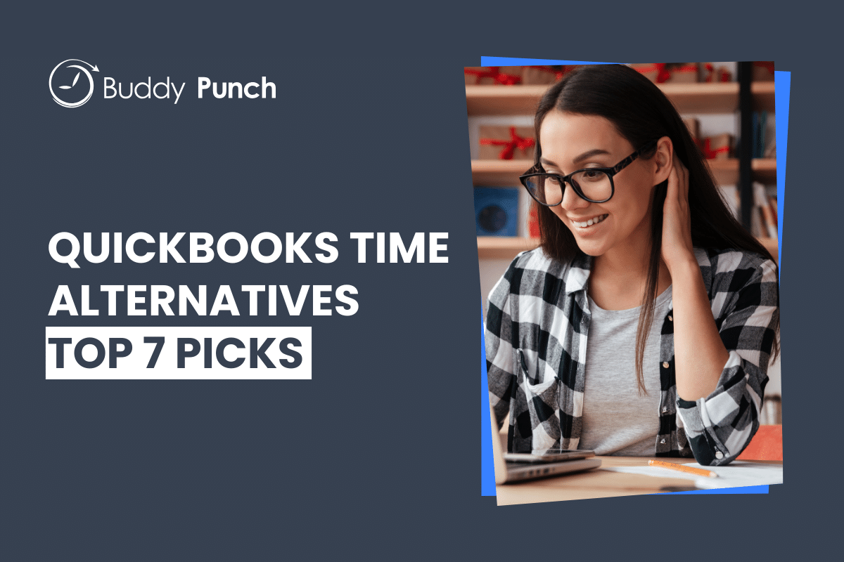 Comparing QuickBooks Time Alternatives: 7 Top Options