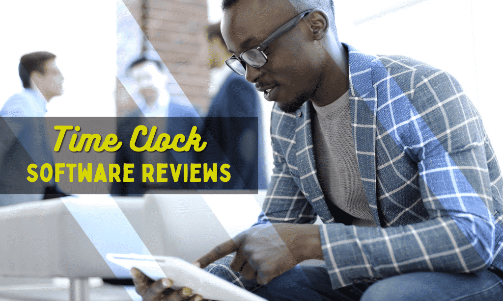 10 Best Time Clock Software No Monthly Fee (And One Paid Option
