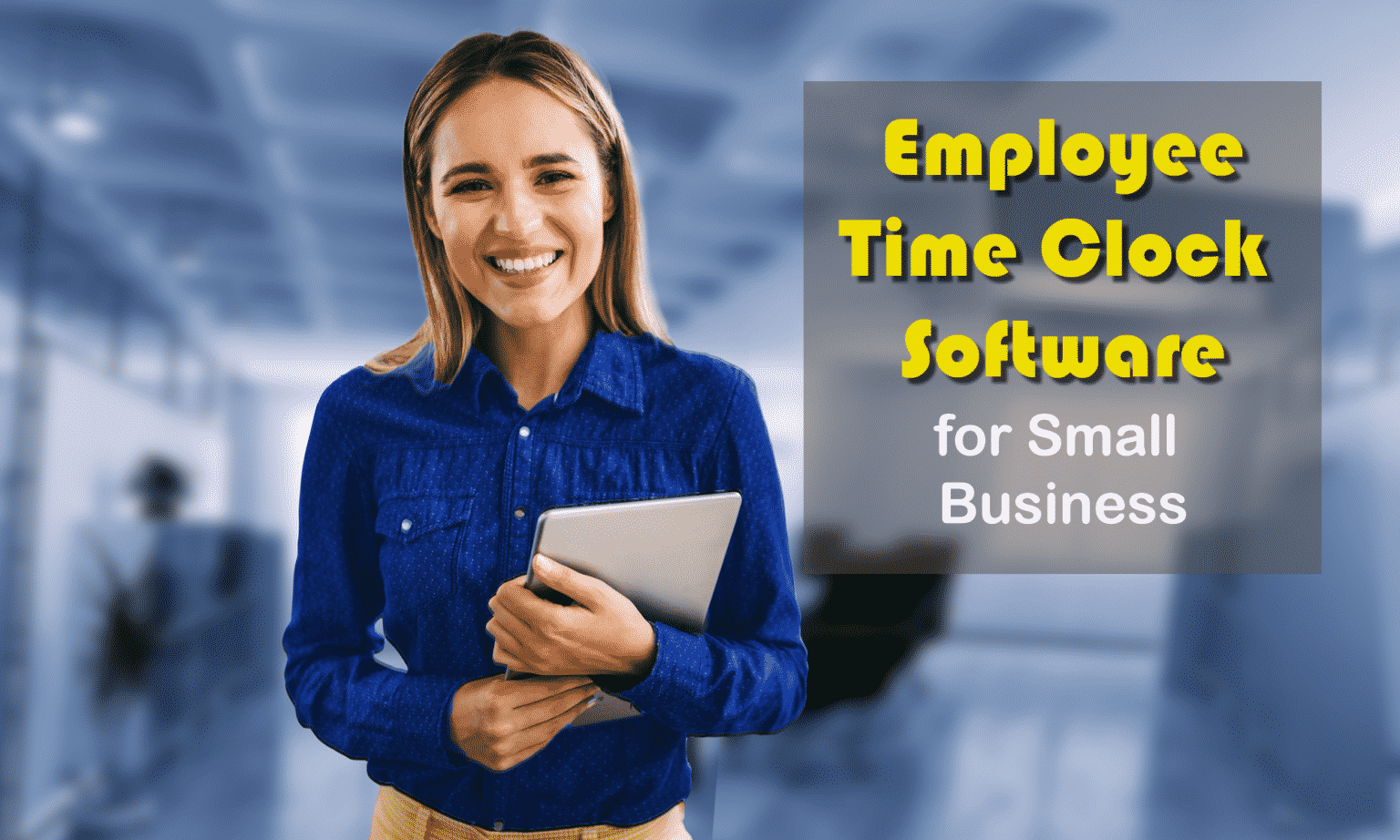 7 Best Employee Time Clock Software For Small Business