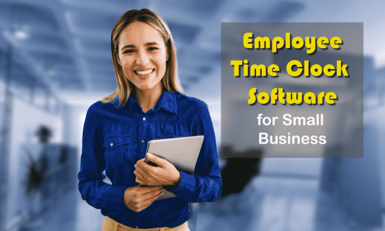 7 Best Employee Time Clock Software For Small Business
