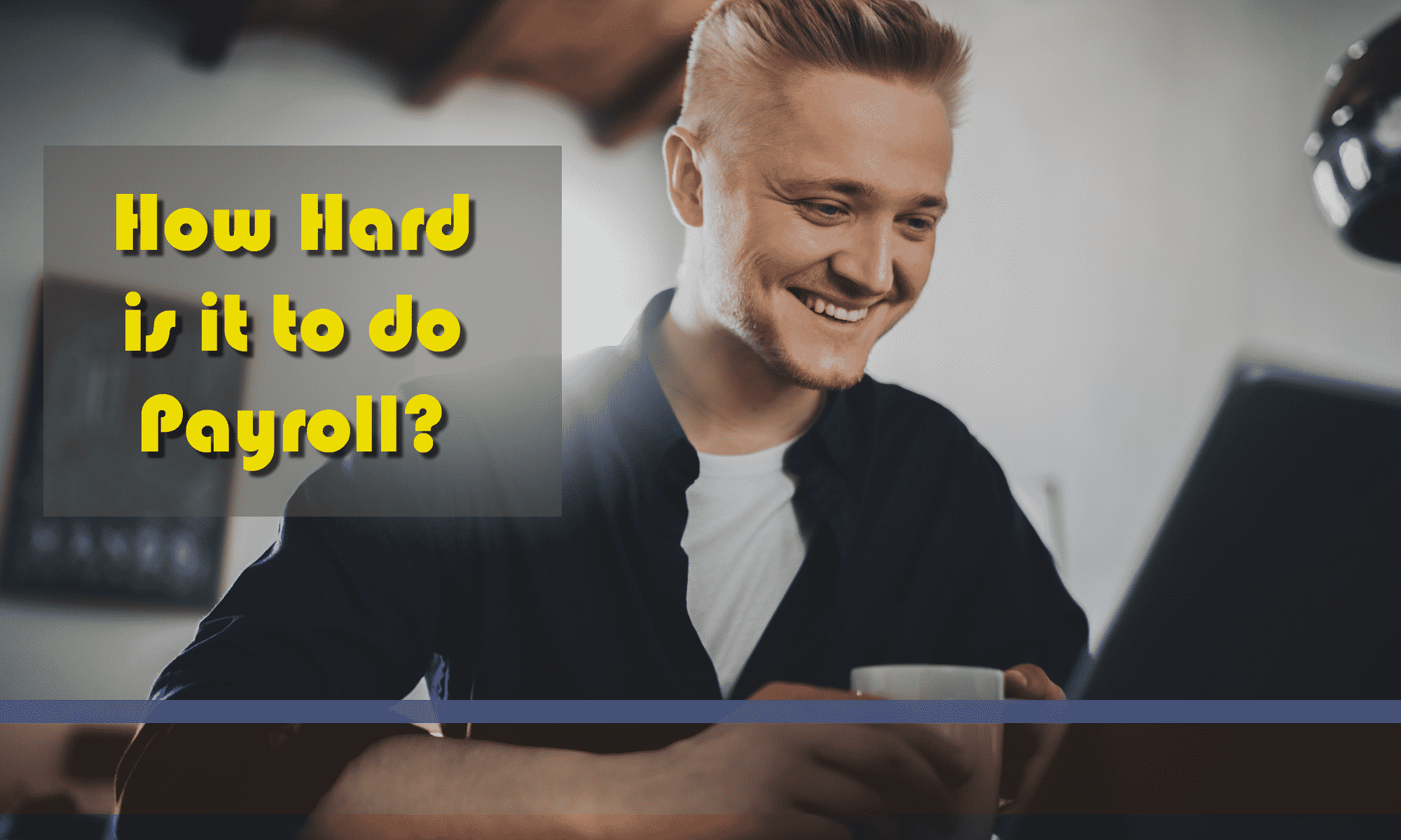 how hard is it to do payroll