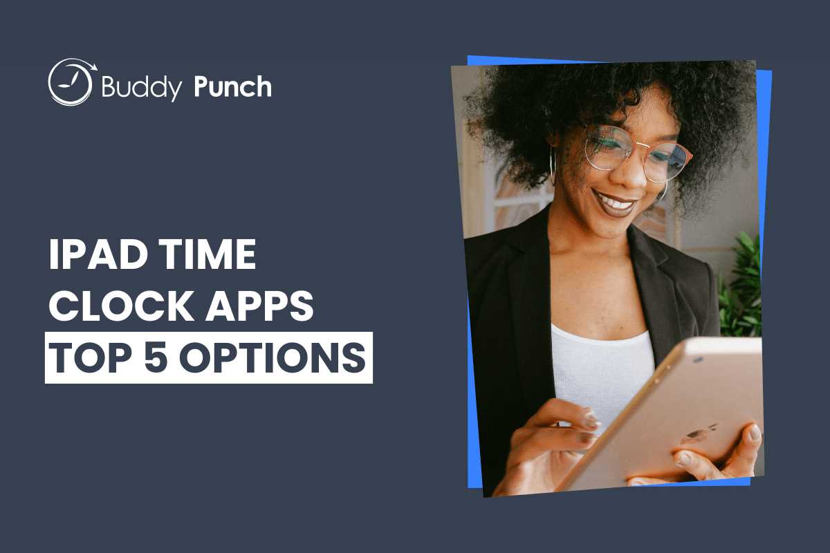 The 5 Best iPad Time Clock Apps in 2025