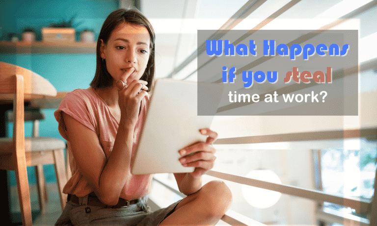 What Happens if You Steal Time at Work?