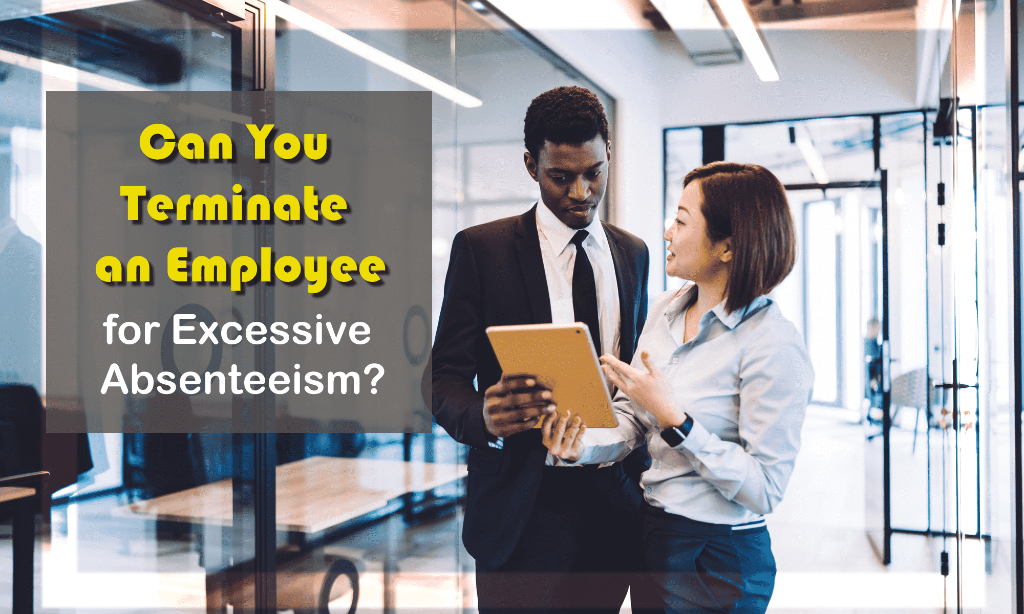 Can You Terminate an Employee for Excessive Absenteeism