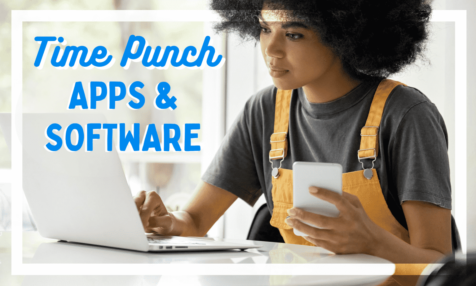 8 Best Mobile Time Clock Apps (InDepth Post)