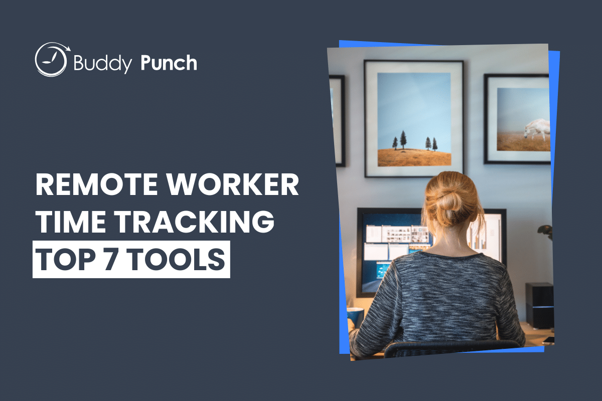 The 7 Best Time Tracking Software for Remote Employees