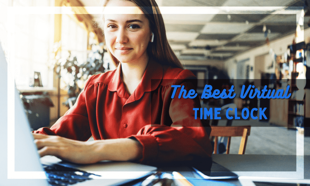 Best Virtual Time Clock Solutions Buddy Punch