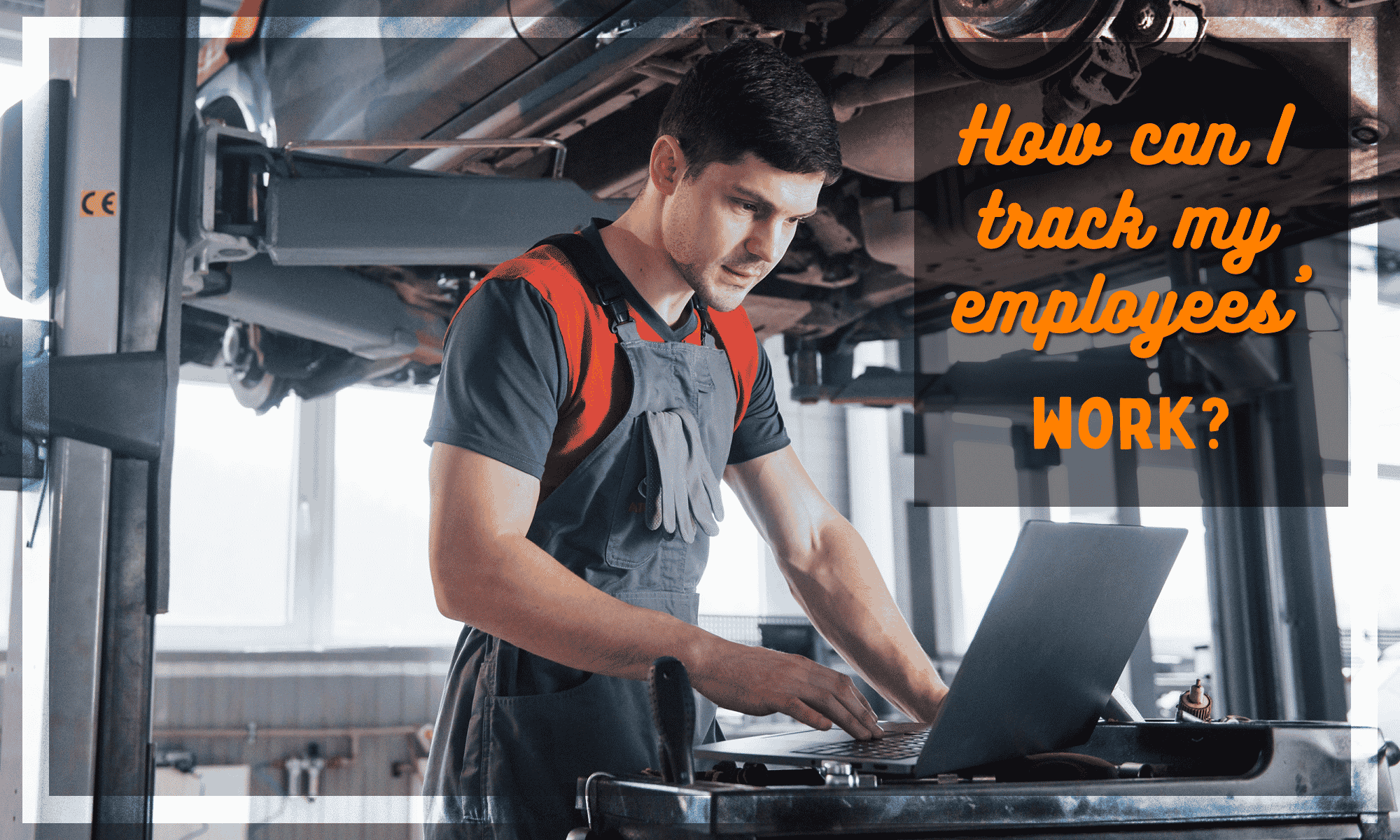 how can I track my employees work