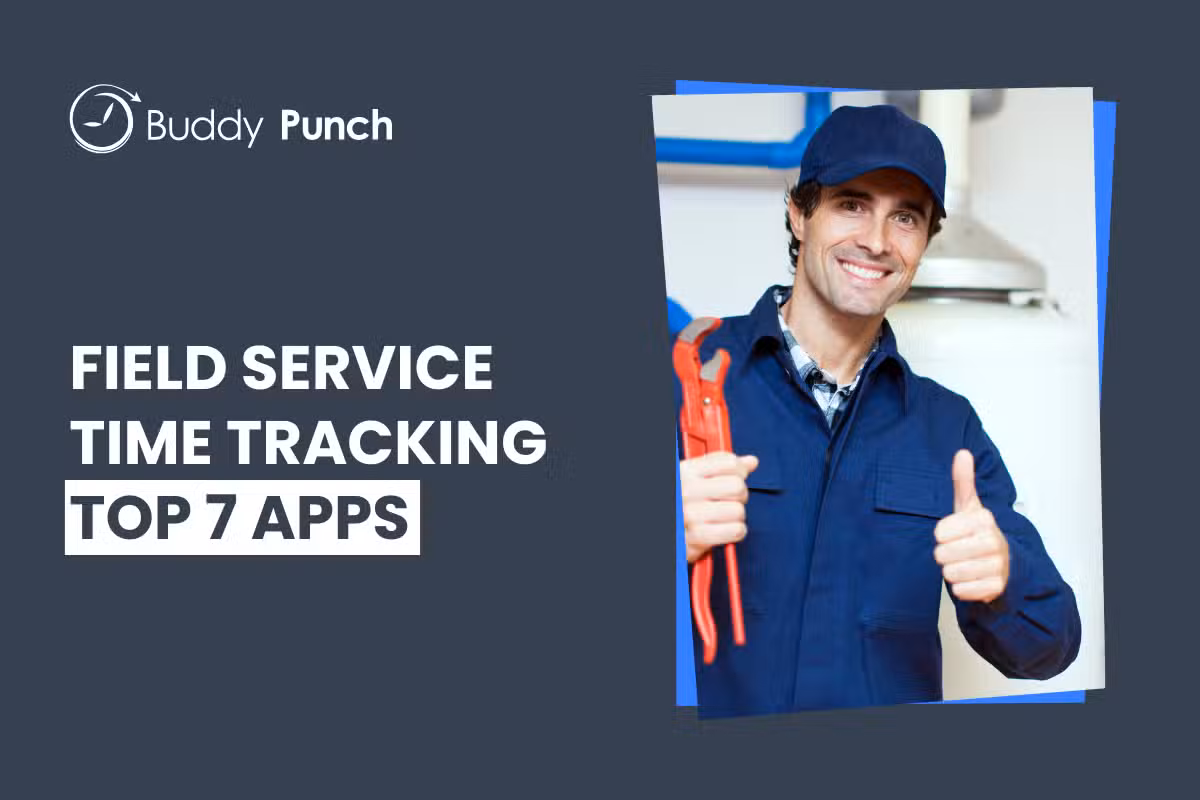 The 7 Best Field Service Time Tracking Software in 2025