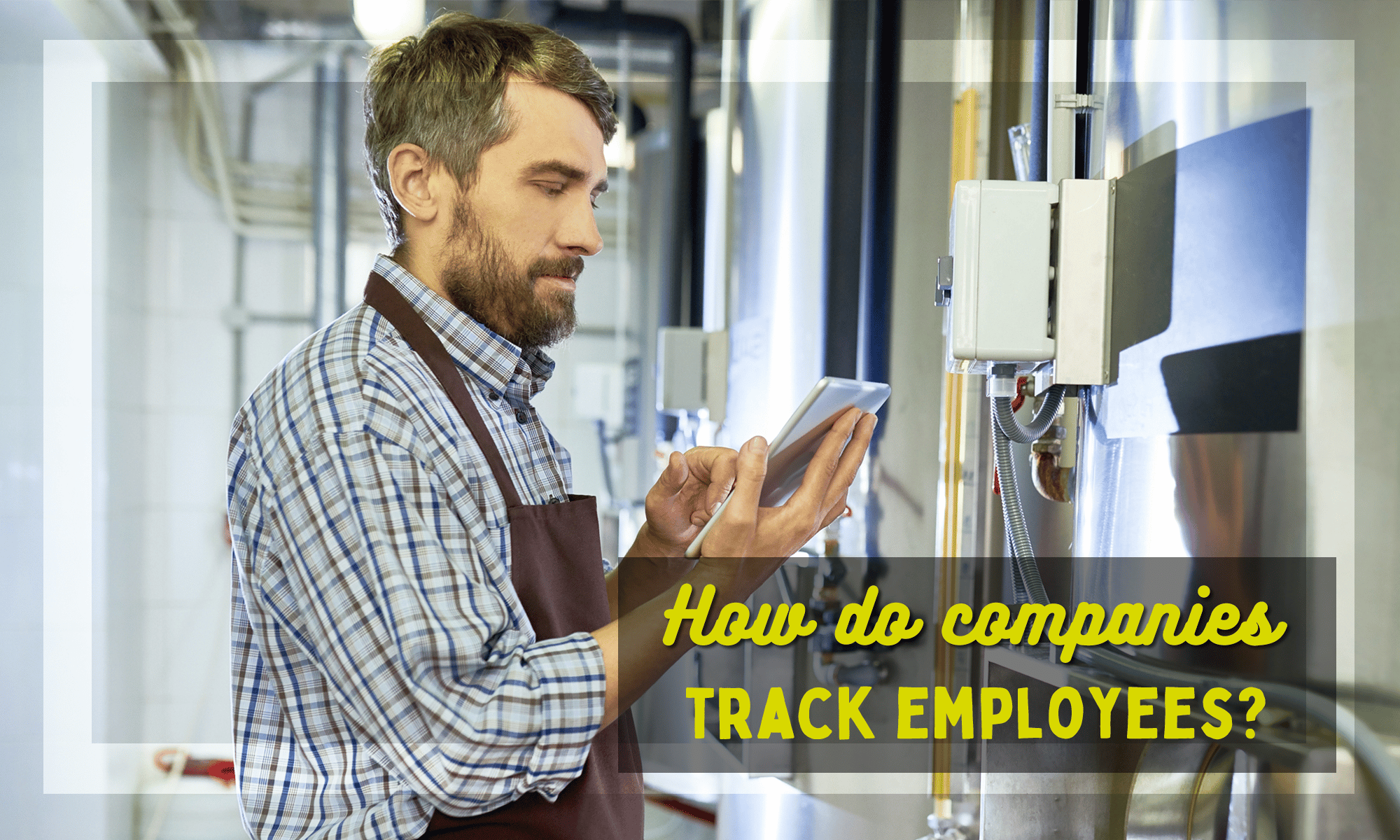 how do companies track employees