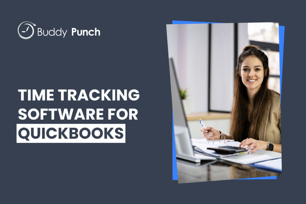 9 Best Time Tracking Software That Integrates With QuickBooks