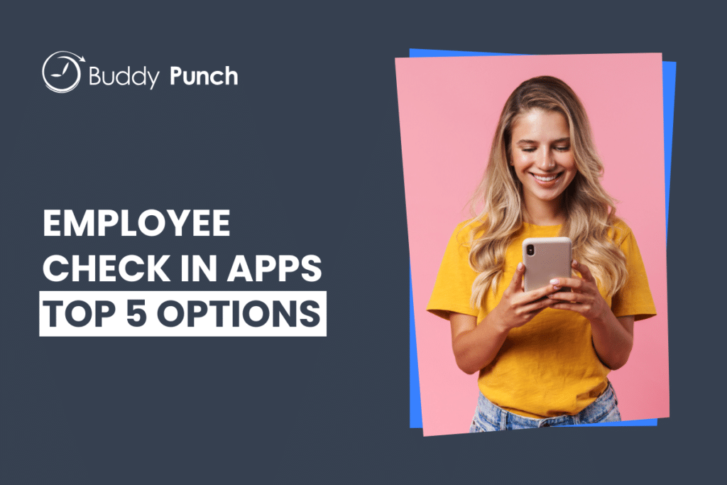 The 5 Best Employee Check In Apps