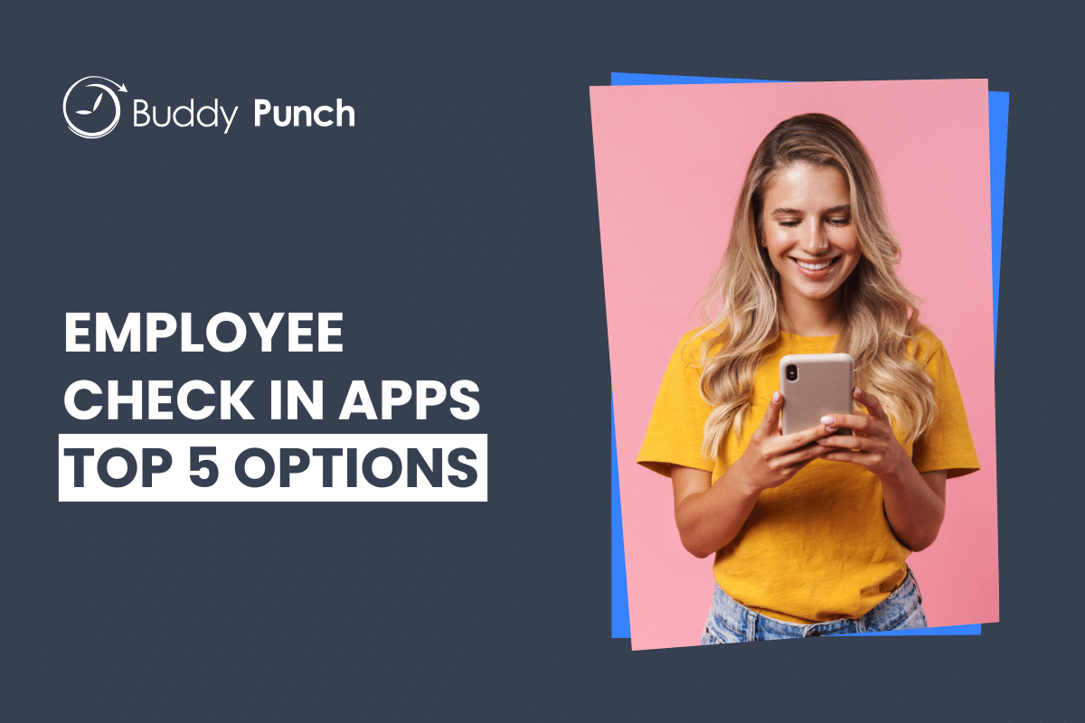 The 5 Best Employee Check In Apps in 2025