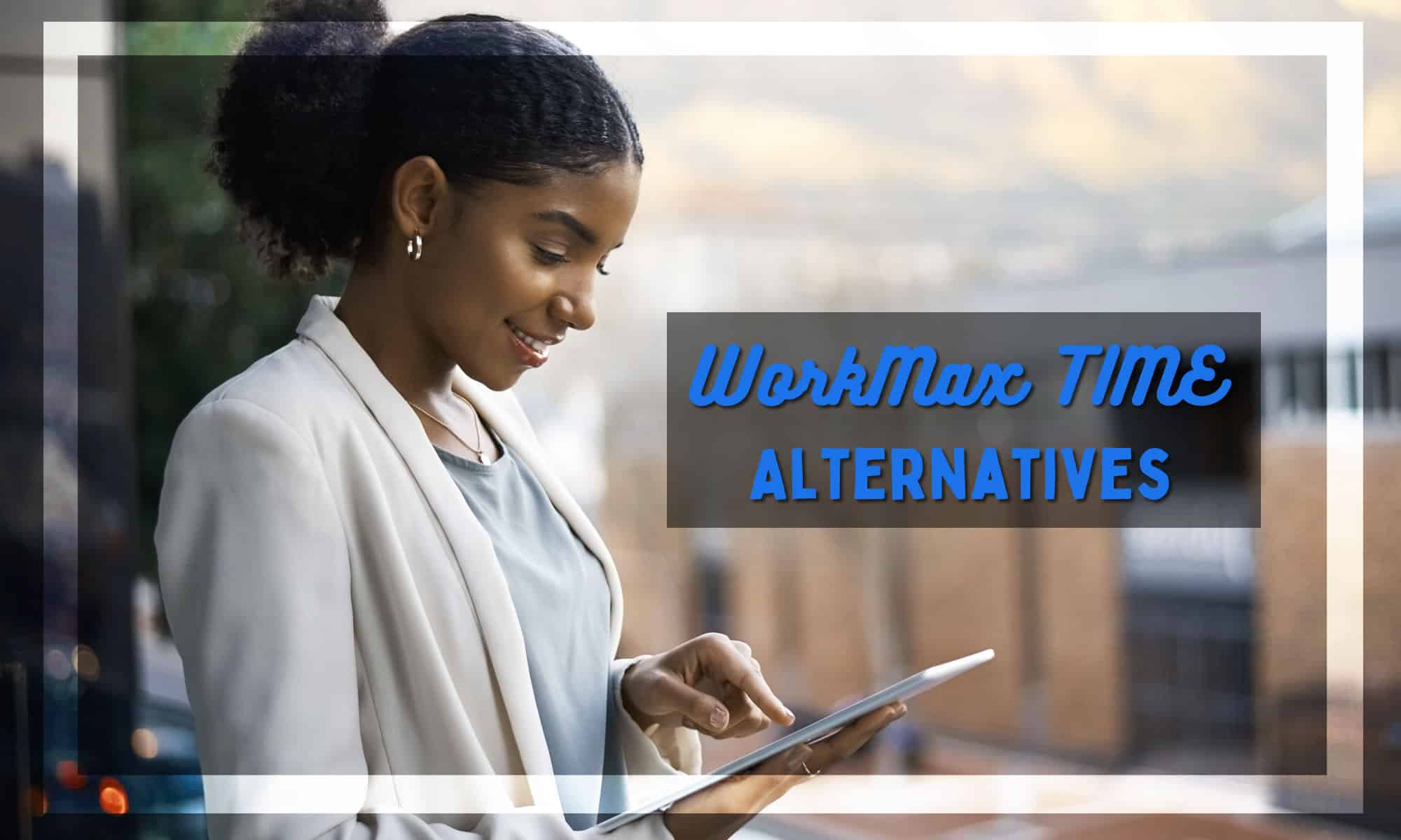 workmax time alternatives