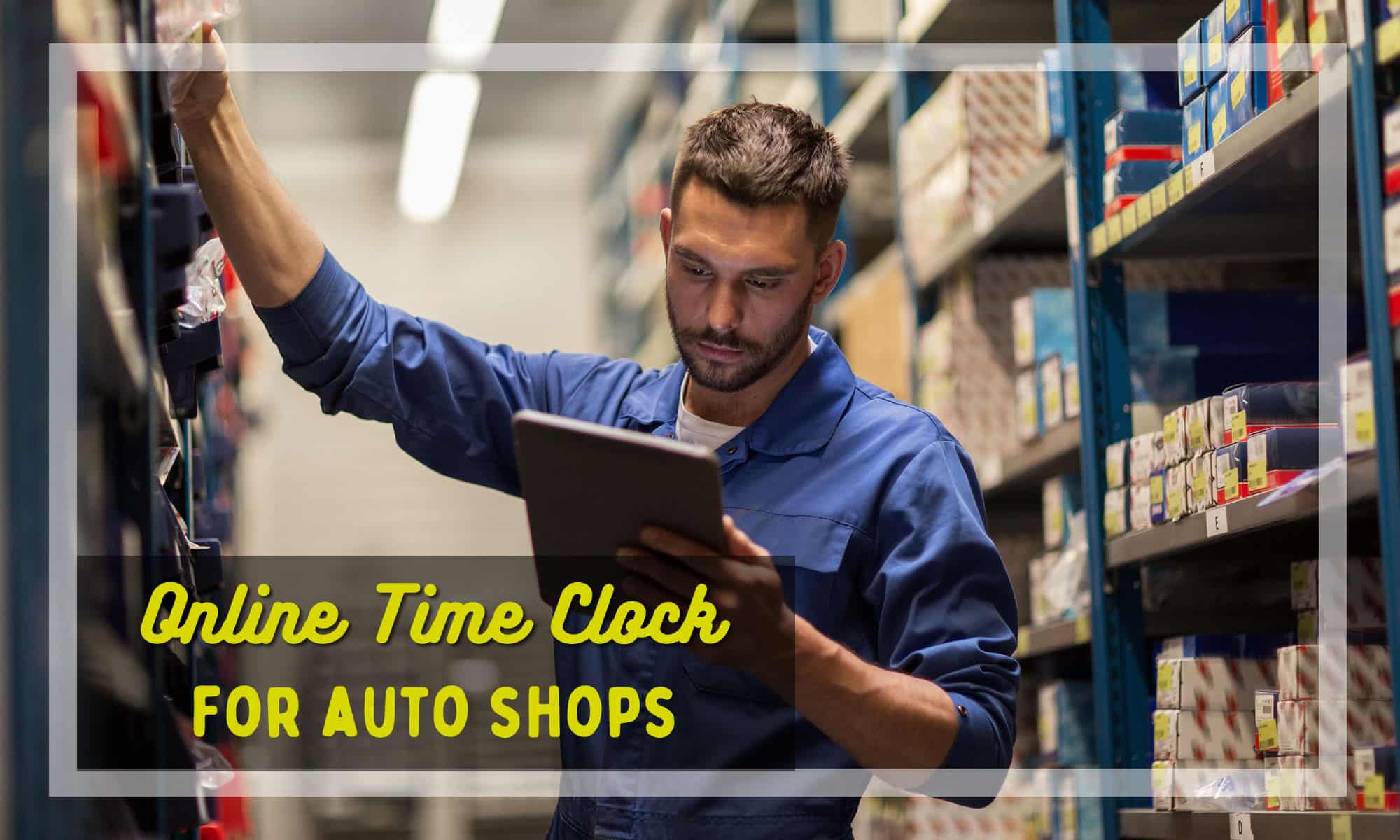 online time clock for auto shop